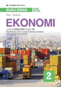 Image of Buku Siswa Ekonomi Untuk SMA/MA Kelas XI