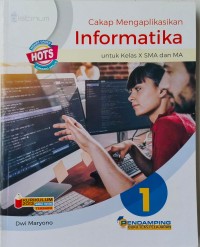 Image of Cakap Mengaplikasikan Informatika Untuk Kelas X SMA dan MA