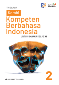 Image of Kombi kompeten Berbahasa Indonesia Untuk SMA/MA Kelas XI